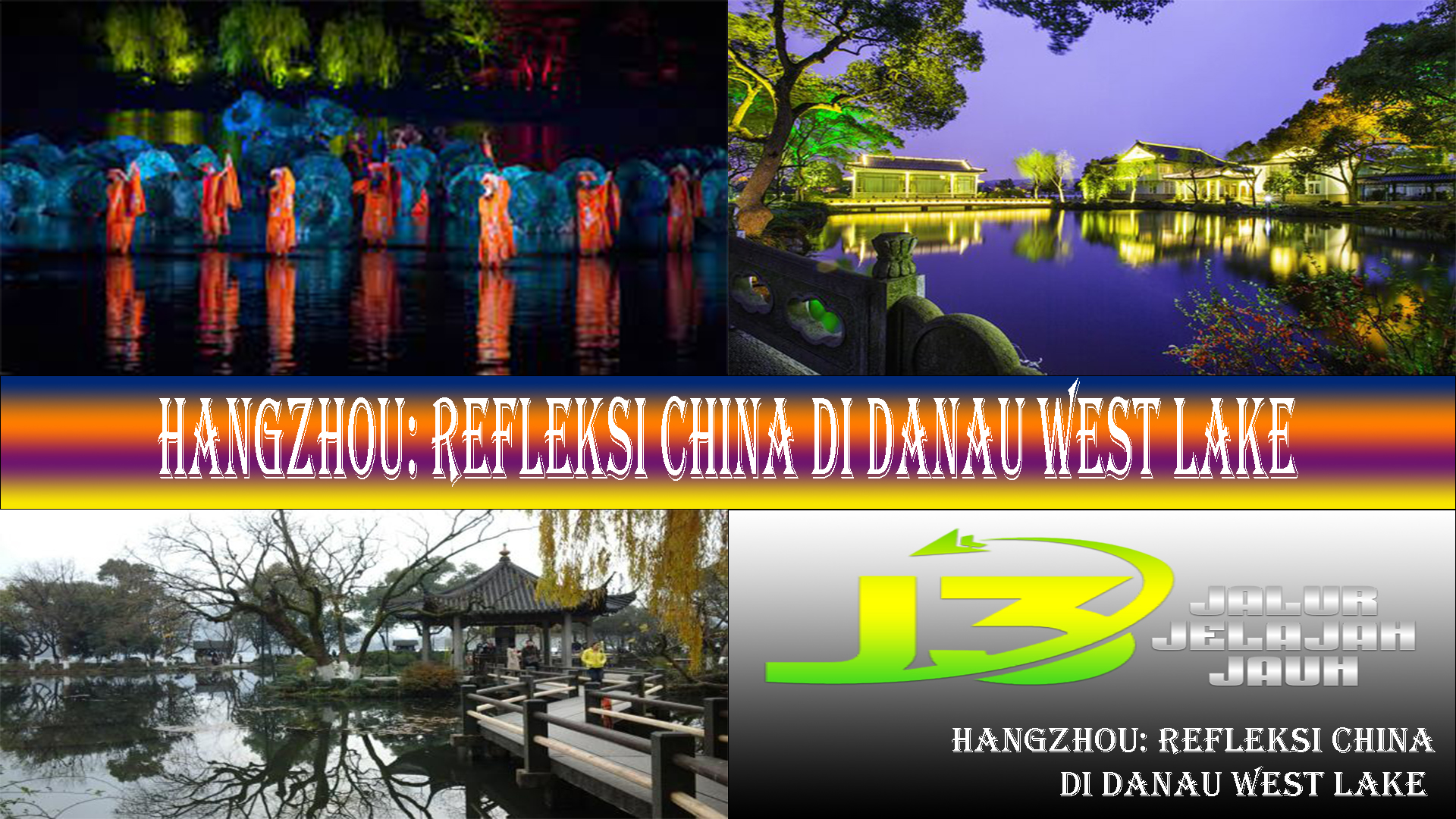 Hangzhou: Refleksi China di Danau West Lake