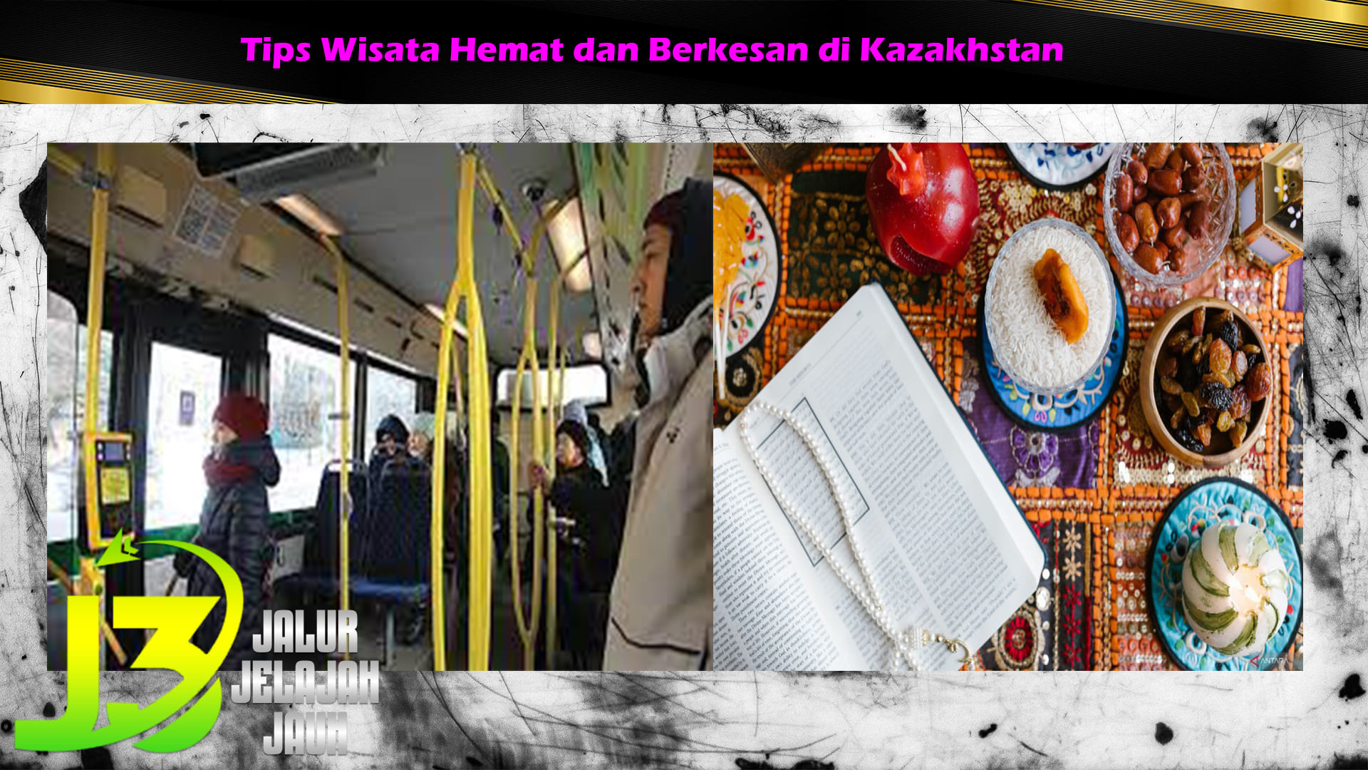 Tips Wisata Hemat dan Berkesan di Kazakhstan