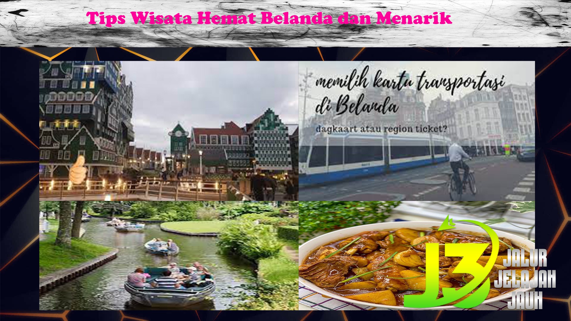 Tips Wisata Hemat Belanda dan Menarik