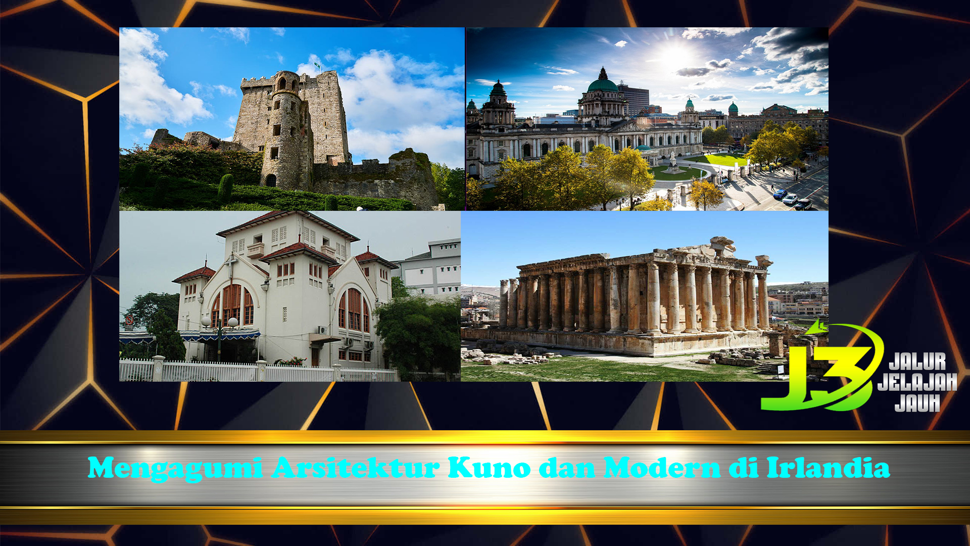 Mengagumi Arsitektur Kuno dan Modern di Irlandia