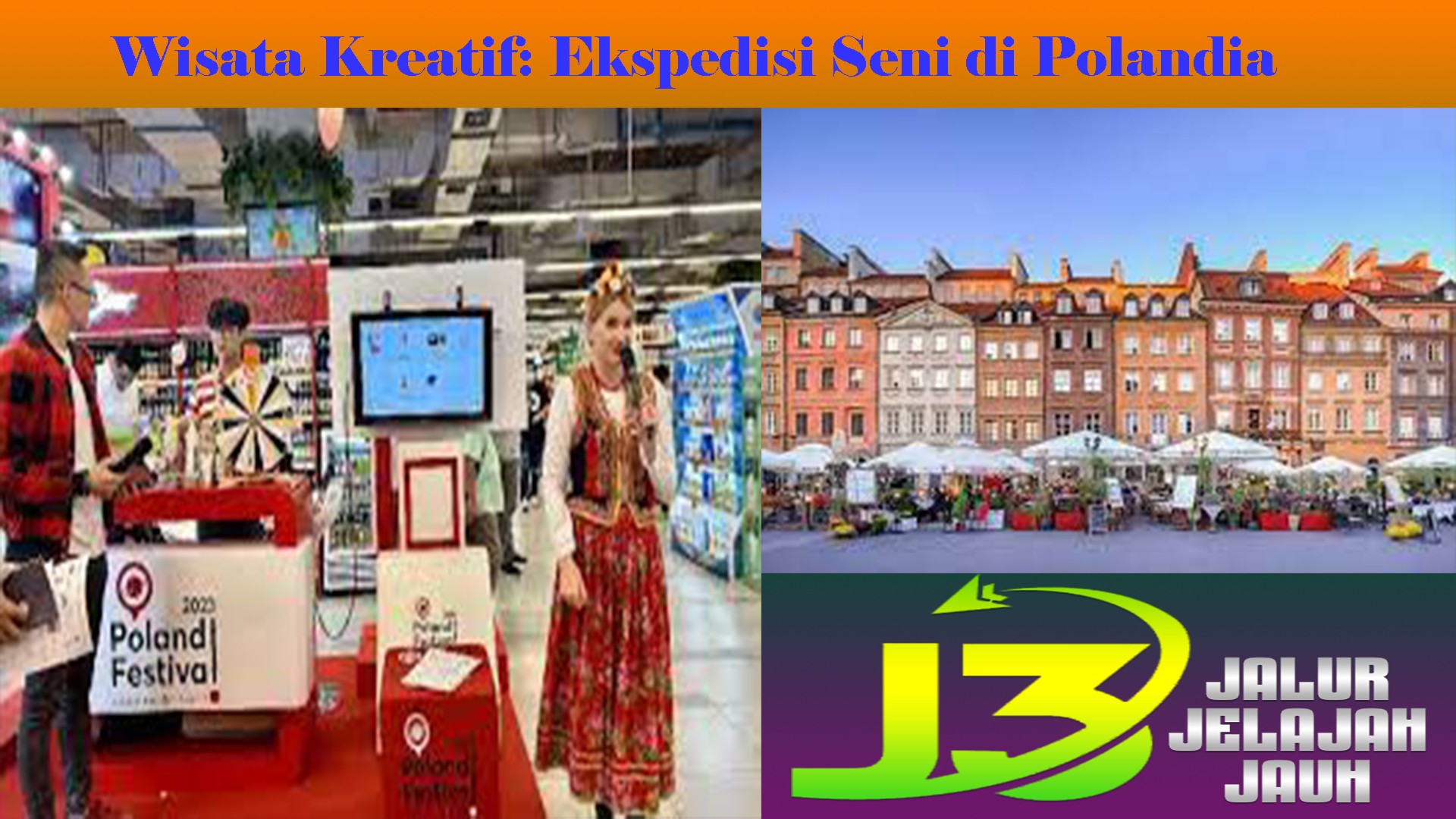 Wisata Kreatif: Ekspedisi Seni di Polandia