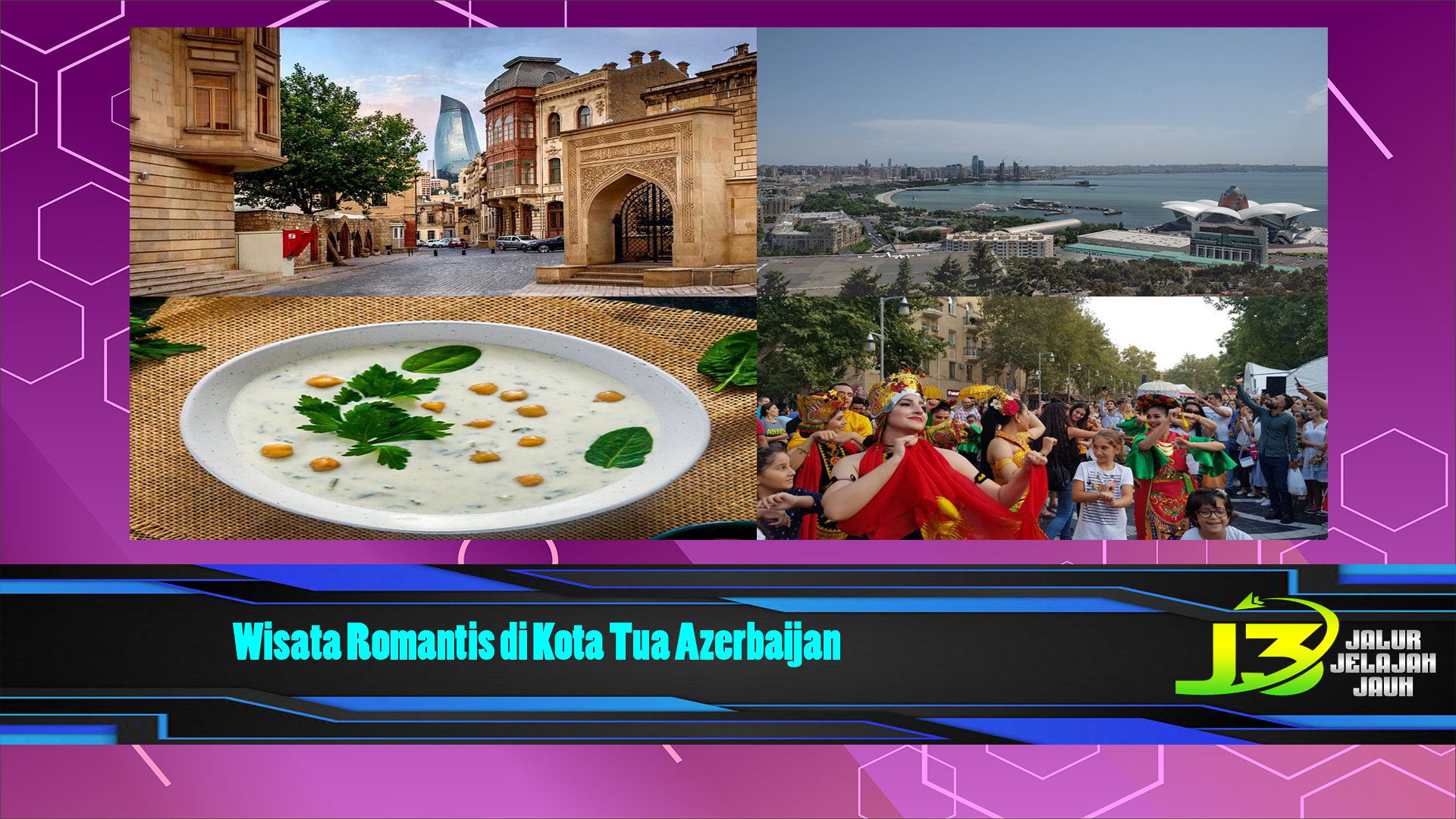 Wisata Romantis di Kota Tua Azerbaijan