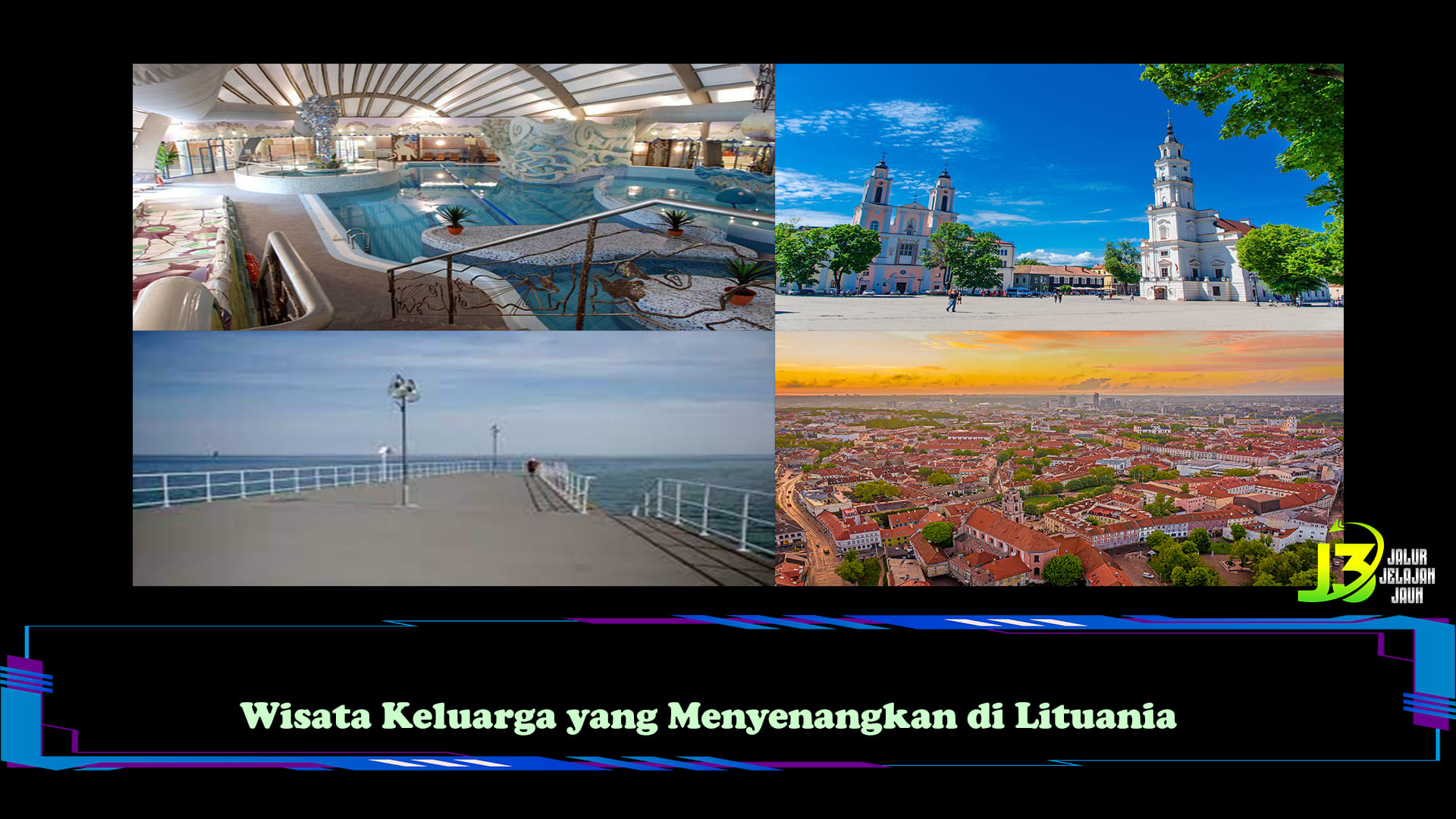 Wisata Keluarga yang Menyenangkan di Lituania