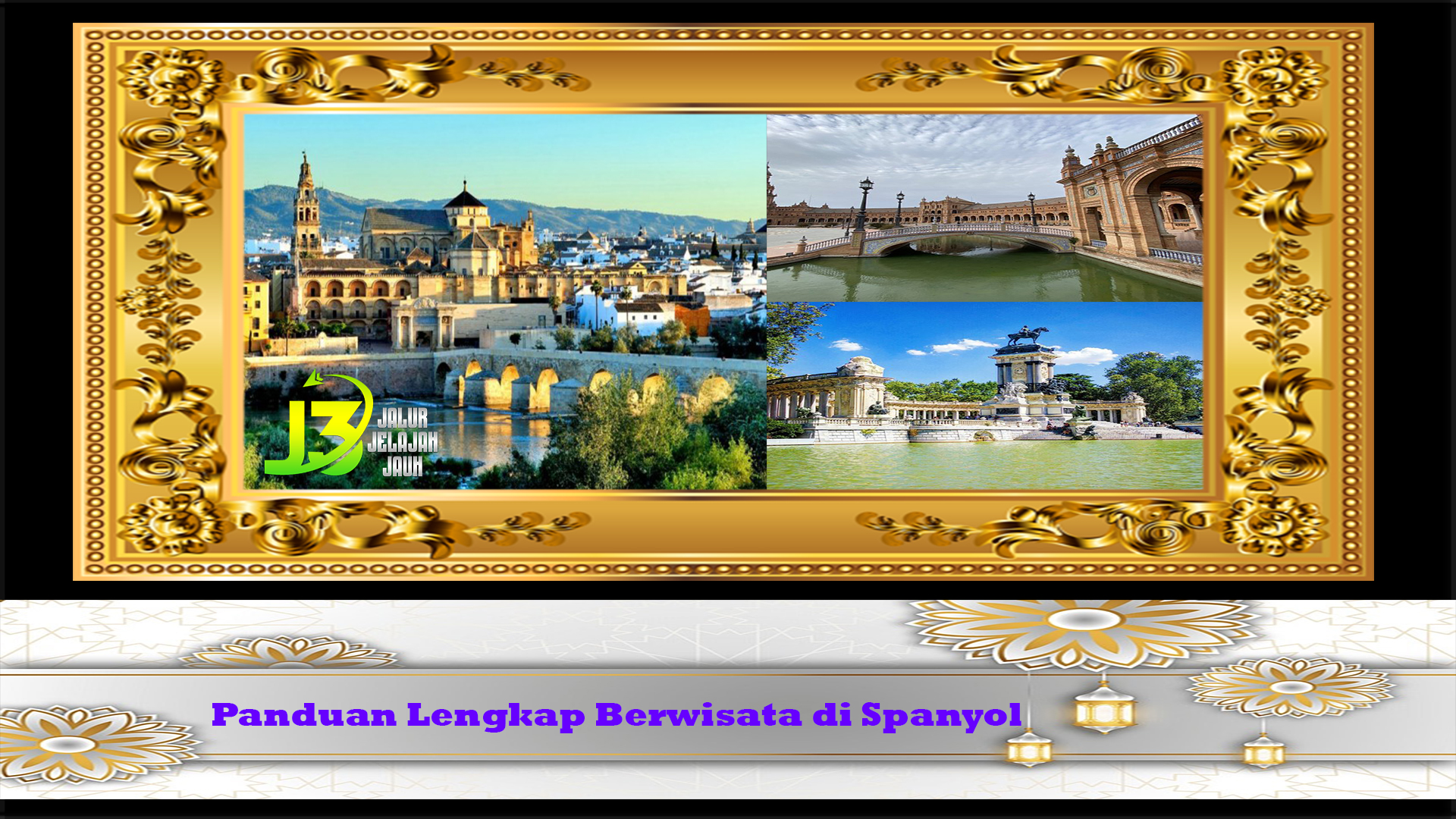 Panduan Lengkap Berwisata di Spanyol