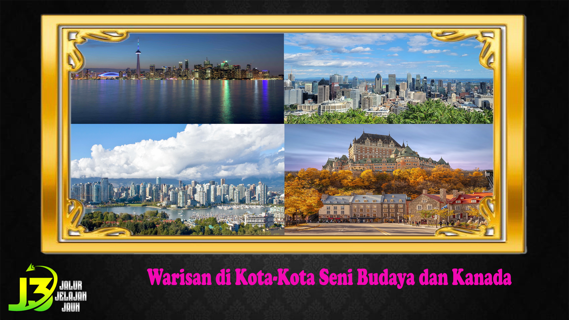 Warisan di Kota-Kota Seni Budaya dan Kanada