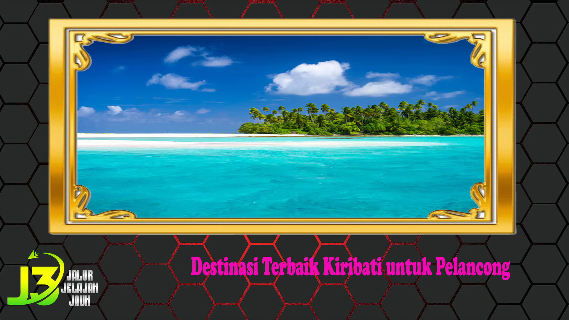 Destinasi Terbaik Kiribati untuk Pelancong