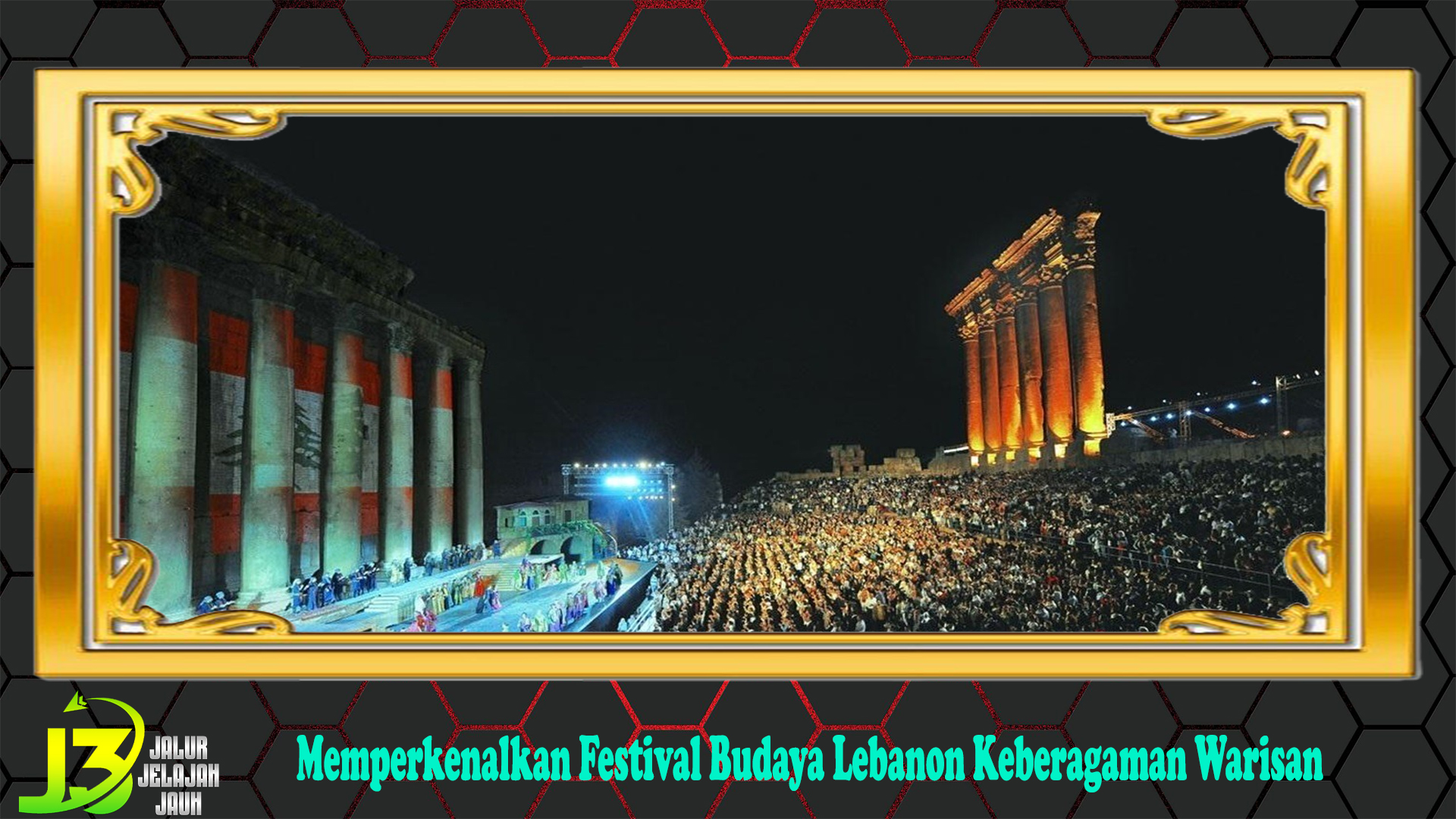 Memperkenalkan Festival Budaya Lebanon Keberagaman Warisan