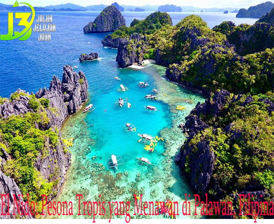 El Nido: Pesona Tropis yang Menawan di Palawan, Filipina